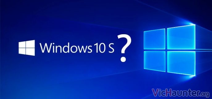 Qué Diferencia Hay Entre Windows 10 Y Windows 10 S 5008